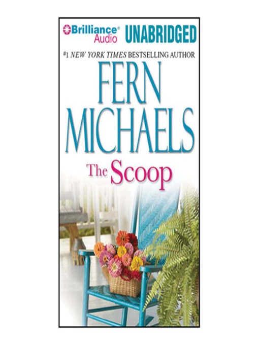 Title details for The Scoop by Fern Michaels - Available